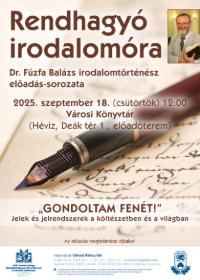 RENDHAGY IRODALOMRA: Gondoltam fent! - Jelek s jelrendszerek a kltszetben s a vilgban - Dr. Fzfa Balzs irodalomtrtnsz eladsa