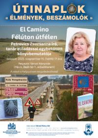 TINAPLK: El Camino - Flton-tflen / Petrovics Zsuzsanna r, eladssal egybekttt knyvbemutatja