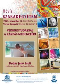 HVZI SZABADEGYETEM: Vdikus Tudssal a Krpt-medencrt - Duds Jen Zsolt vdikus szakrt eladsa