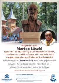 MEGEML�KEZ�S: Marton L�szl� szobr�szm�v�sz portr� szobr�nak megkoszor�z�sa