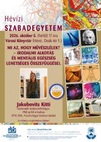 OKN2026: H�V�ZI SZABADEGYETEM: Mi az, hogy m�v�szl�lek? - Irodalmi alkot�s �s ment�lis eg�szs�g lehets�ges �sszef�gg�sei